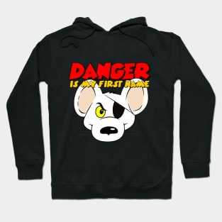 Danger Is My First Name. Hoodie